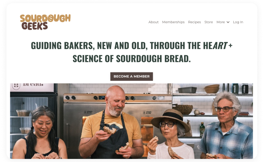 Earn money from videos with video memberships like Sourdough Geeks